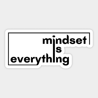 Mindset is everything design Sticker